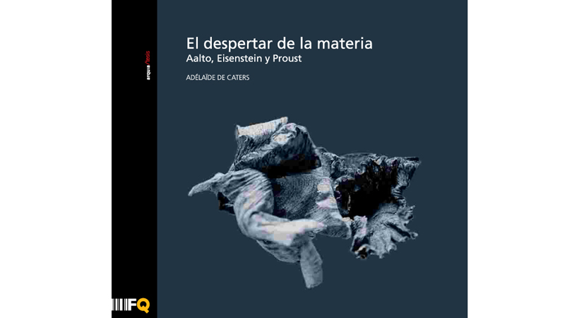 El despertar de la materia. aalto, eisenstein y proust | Premis FAD 2009 | Thought and Criticism
